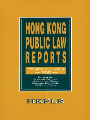 cover image of Hong Kong Public Law Reports, Volume 3, Part 4 (1993)